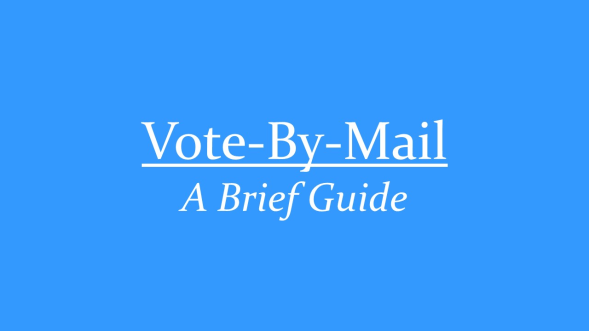 Vote-By-Mail: A Brief Guide