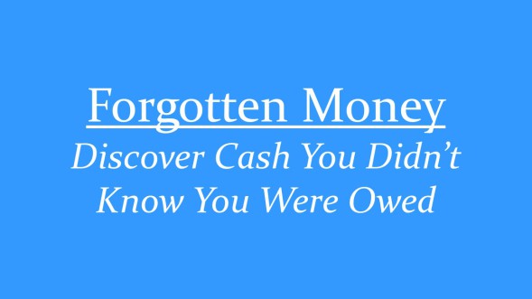 Forgotten Money: Discover Cash You Didn't Even Know You Were Owed